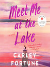 Cover image for Meet Me at the Lake